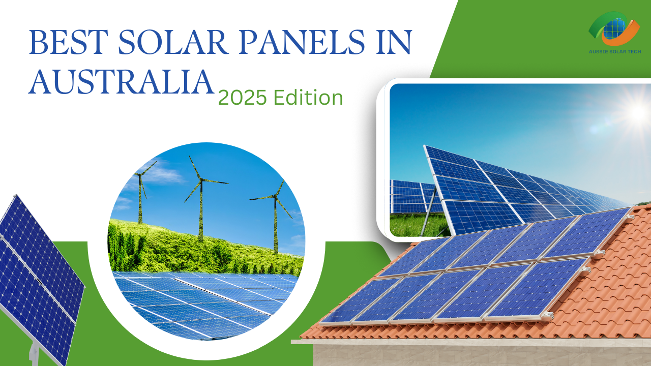 Best Solar Panels in Australia for 2025