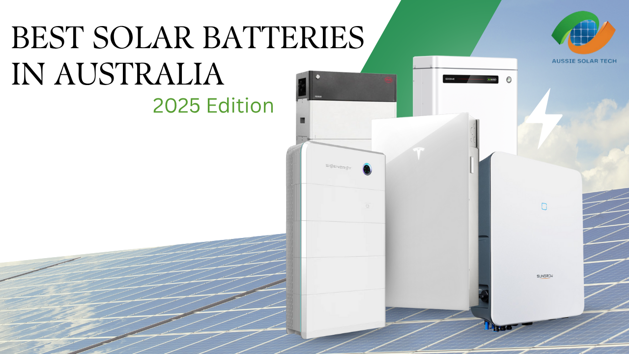 Best Solar Battery for Home in Australia 2025: Comparison, Costs, and Benefits