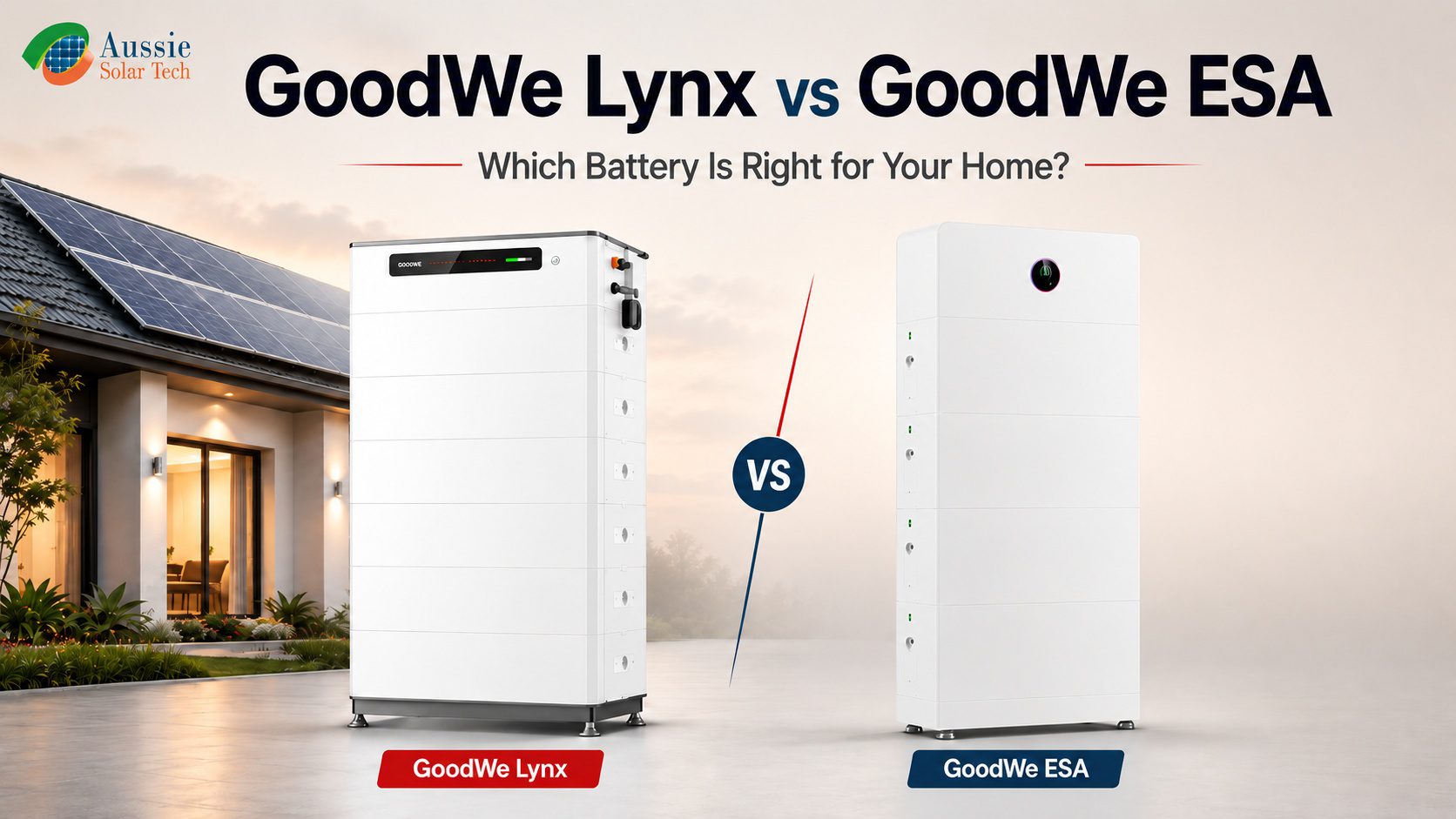 GoodWe Lynx vs GoodWe ESA: Which Battery Is Right for Your Home?
