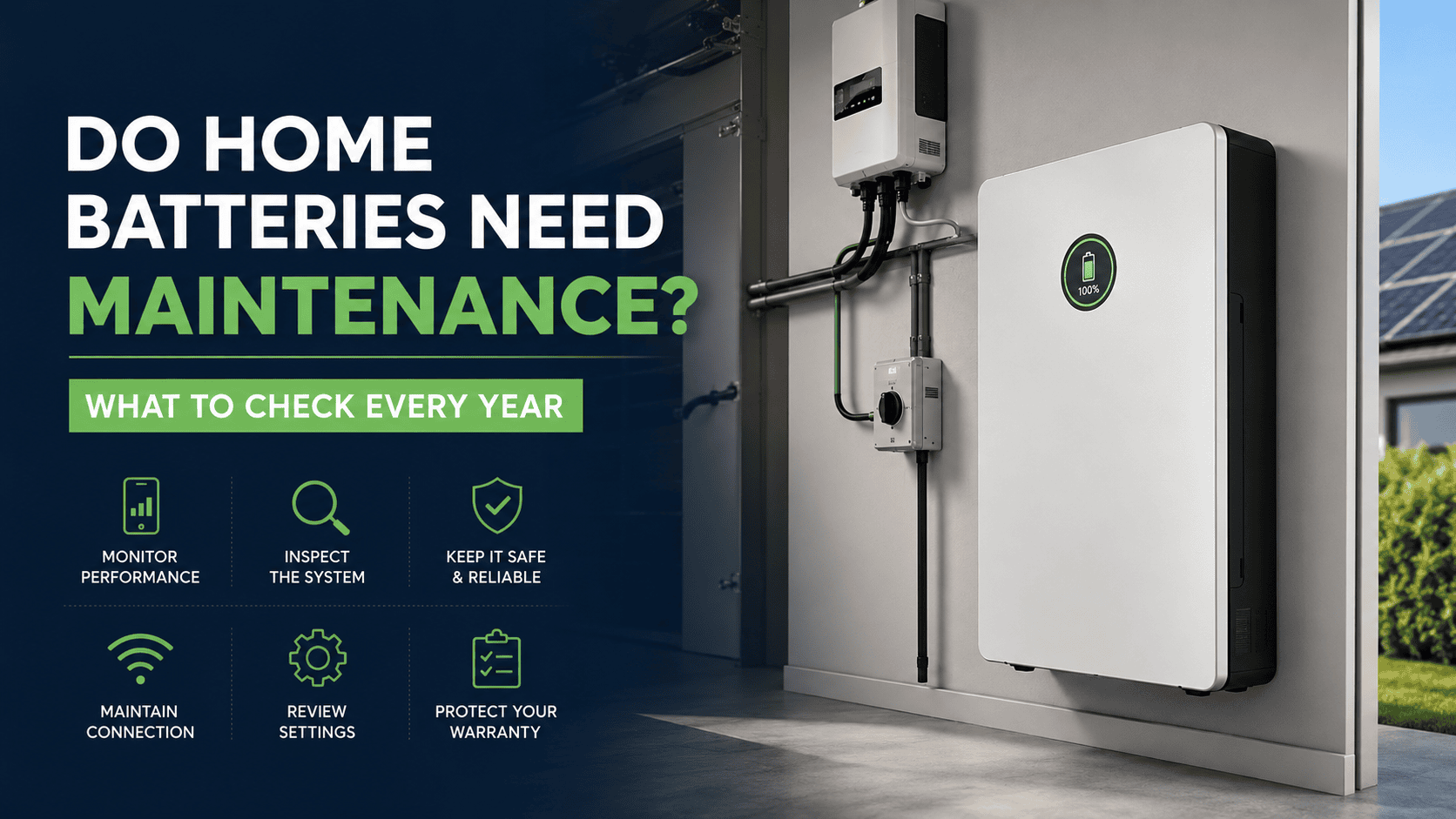 Do Home Batteries Need Maintenance? What to Check Every Year